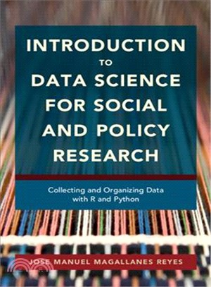 Introduction to Data Science for Social and Policy Research ─ Collecting and Organizing Data With R and Python
