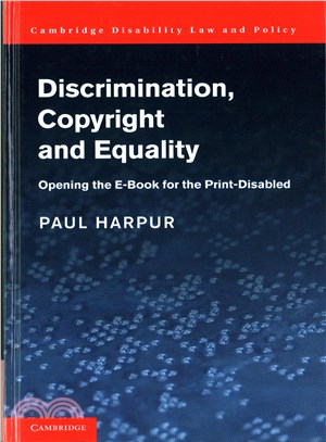 Discrimination, Copyright and Equality ─ Opening the E-book for the Print-Disabled