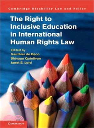 The right to inclusive education in international human rights law /