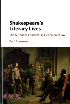 Shakespeare's Literary Lives ― The Author As Character in Fiction and Film