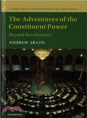 The Adventures of the Constituent Power ─ Beyond Revolutions?