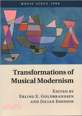 Transformations of Musical Modernism