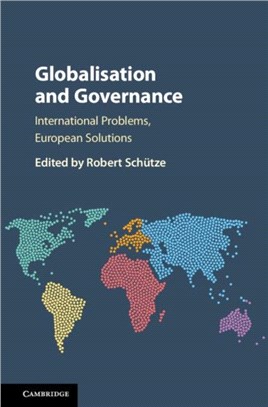 Globalisation and Governance ― International Problems, European Solutions