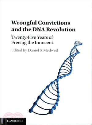 Wrongful Convictions and the DNA Revolution ― Twenty-five Years of Freeing the Innocent