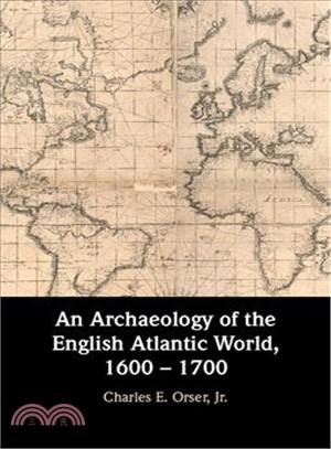 An Archaeology of the British Atlantic World ─ 1600-1700