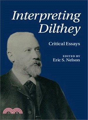 Interpreting Dilthey ― Critical Essays