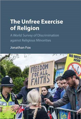 The Unfree Exercise of Religion ― A World Survey of Discrimination Against Religious Minorities