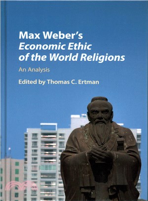 Max Weber's Economic Ethos of the World Religions ― An Analysis