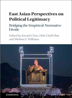 East Asian Perspectives on Political Legitimacy ― Bridging the Empirical-normative Divide