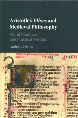 Aristotle's Ethics and Medieval Philosophy ― Moral Goodness and Practical Wisdom