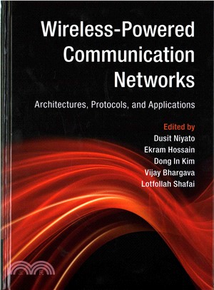 Wireless-Powered Communication Networks ─ Architectures, Protocols, and Applications