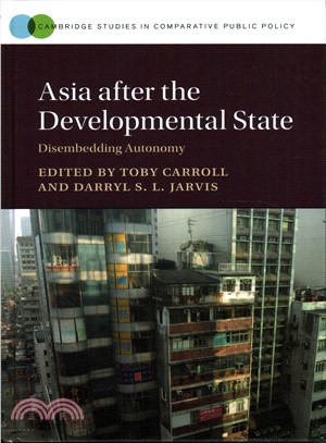 Asia After the Developmental State ─ Disembedding Autonomy