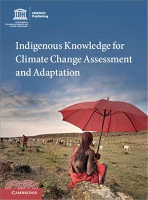 Indigenous Knowledge for Climate Change Assessment and Adaptation