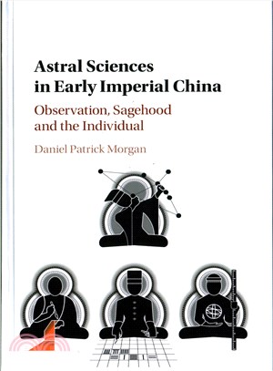 Astral Science in Early China ─ Observation, Sagehood and Society