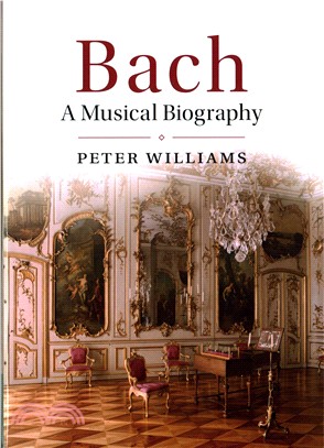 Bach ― A Musical Biography