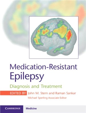 Medication-Resistant Epilepsy：Diagnosis and Treatment