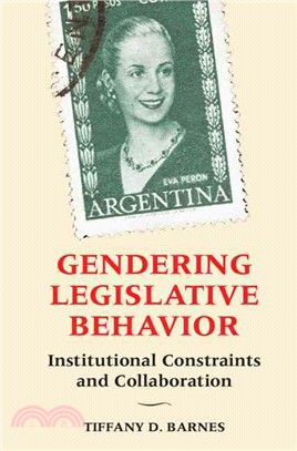 Gendering Legislative Behavior ─ Institutional Constraints and Collaboration