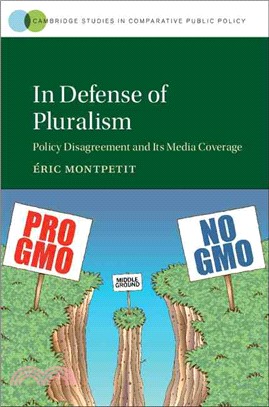 In Defense of Pluralism ― Policy Disagreement and Its Media Coverage