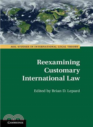 Reexamining Customary International Law