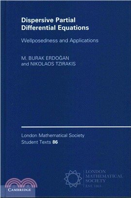 Dispersive Partial Differential Equations ― Wellposedness and Applications