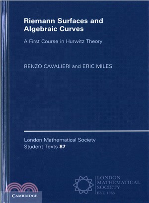 Riemann Surfaces and Algebraic Curves ― A First Course in Hurwitz Theory