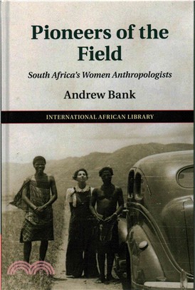 Pioneers of the Field ― South Africa's Women Anthropologists