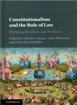Constitutionalism and the Rule of Law ― Bridging Idealism and Realism