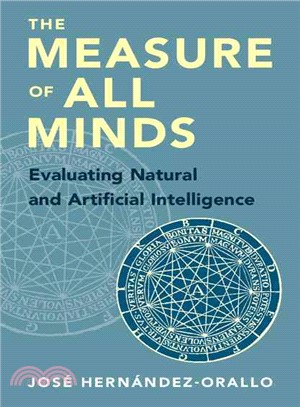 The Measure of All Minds ― Evaluating Natural and Artificial Intelligence