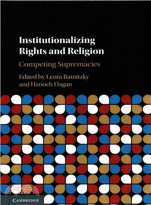 Institutionalizing Rights and Religion ― Competing Supremacies