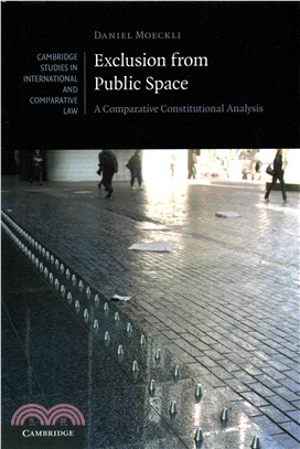 Exclusion from Public Space: A Comparative Constitutional Analysis