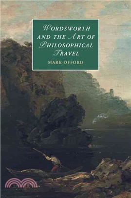 Wordsworth and the Art of Philosophical Travel