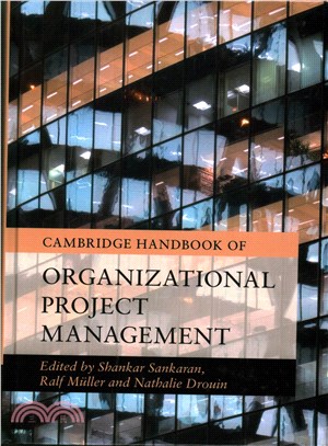 Cambridge Handbook of Organizational Project Management