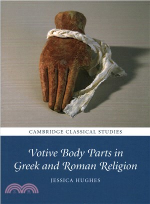 Votive Body Parts in Greek and Roman Religion