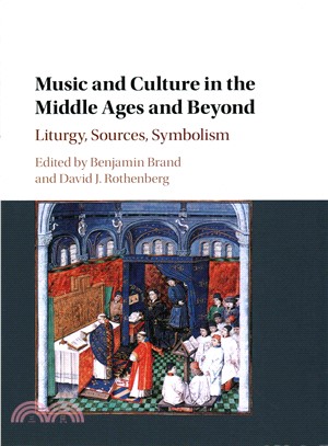 Music and Culture in the Middle Ages and Beyond ― Liturgy, Sources, Symbolism