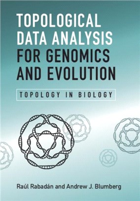 Topological Data Analysis for Genomics and Evolution ― Topology in Biology