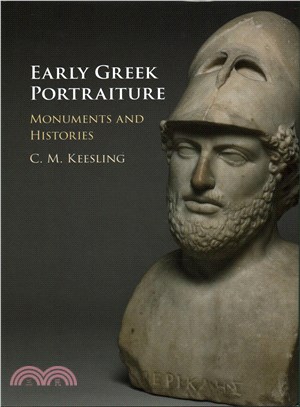 Early Greek Portraiture ─ Monuments and Histories