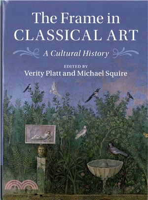 The Frame in Classical Art ─ A Cultural History