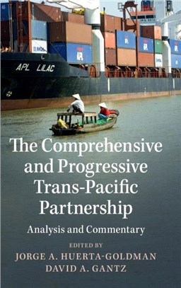 Analysis and Commentary：The Trans-Pacific Partnership, the Comprehensive and Progressive TPP, their Roots in NAFTA and Beyond
