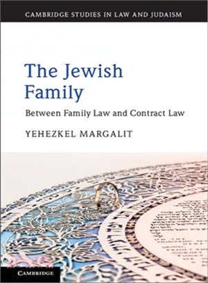 The Jewish Family ─ Between Family Law and Contract Law