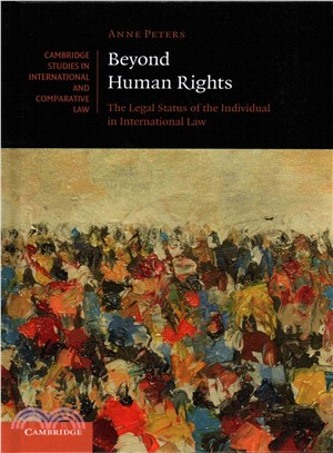 Beyond Human Rights ― The Legal Status of the Individual in International Law