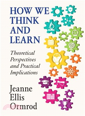 How We Think and Learn ― Theoretical Perspectives and Practical Implications