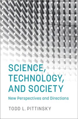 Science, Technology, and Society ― New Perspectives and Directions