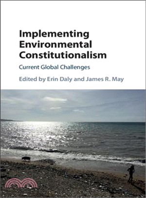 Implementing Environmental Constitutionalism ― Current Global Challenges