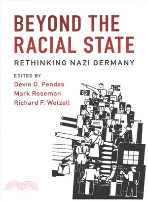 Beyond the Racial State ─ Rethinking Nazi Germany