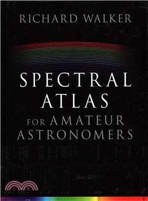 Spectral Atlas for Amateur Astronomers ─ A Guide to the Spectra of Astronomical Objects and Terrestrial Light Sources