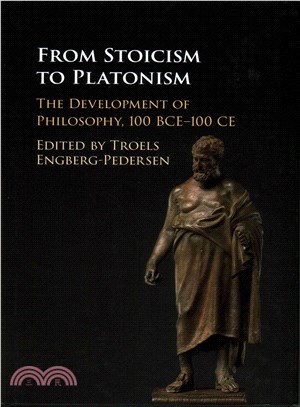 From Stoicism to Platonism ─ The Development of Philosophy, 100 BCE-100 CE