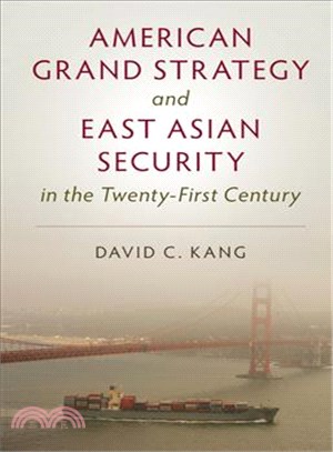 American Grand Strategy and East Asian Security in the 21st Century