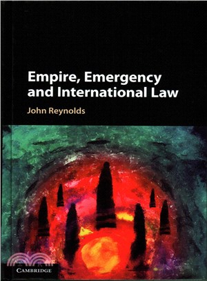 Empire, Emergency and International Law