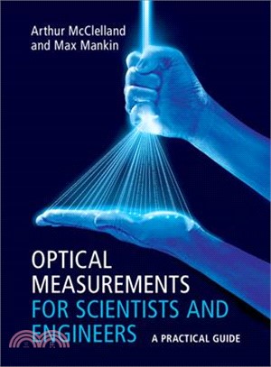Optical Measurements for Scientists and Engineers ― A Practical Guide