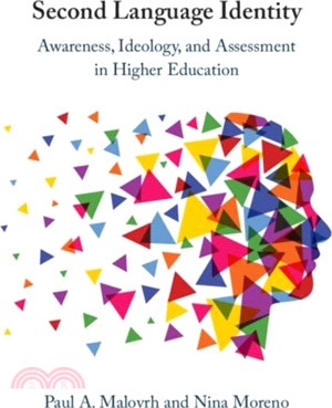 Second Language Identity：Awareness, Ideology, and Assessment in Higher Education